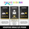 smokeindubai Buy VOOPOO Drag X Pods Drag S Pods in UAE VOOPOO Drag S X Pods PnP PnP MTL Pods in Dubai 4.5 ml Pods for VM1 VM5 Near me