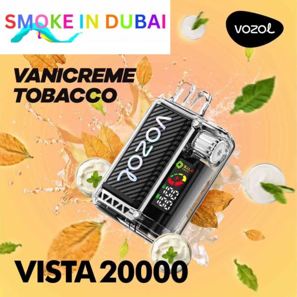 smokeindubai VANICREME TOBACCO vozol vista 20000 price in dubai